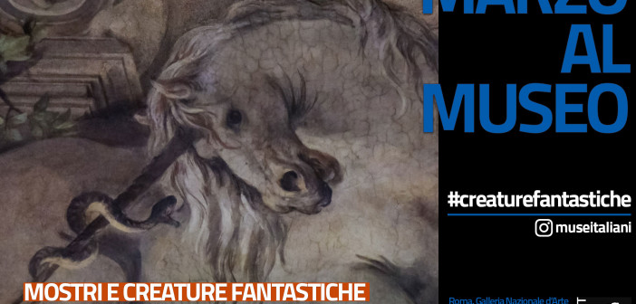 marzo-museo-creature-fantastiche-mibact